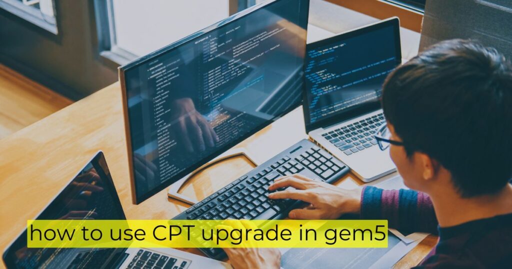 how to use CPT upgrade in gem5